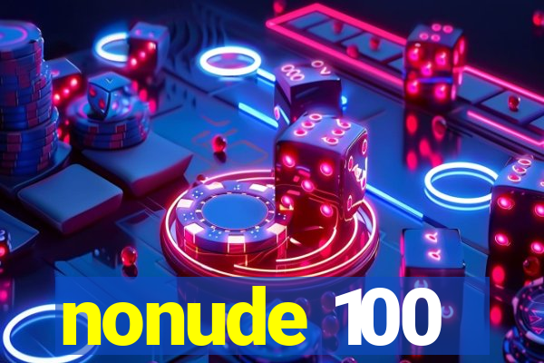 nonude 100